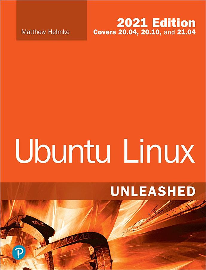 Ubuntu Linux Unleashed 2021 Edition (PDF)