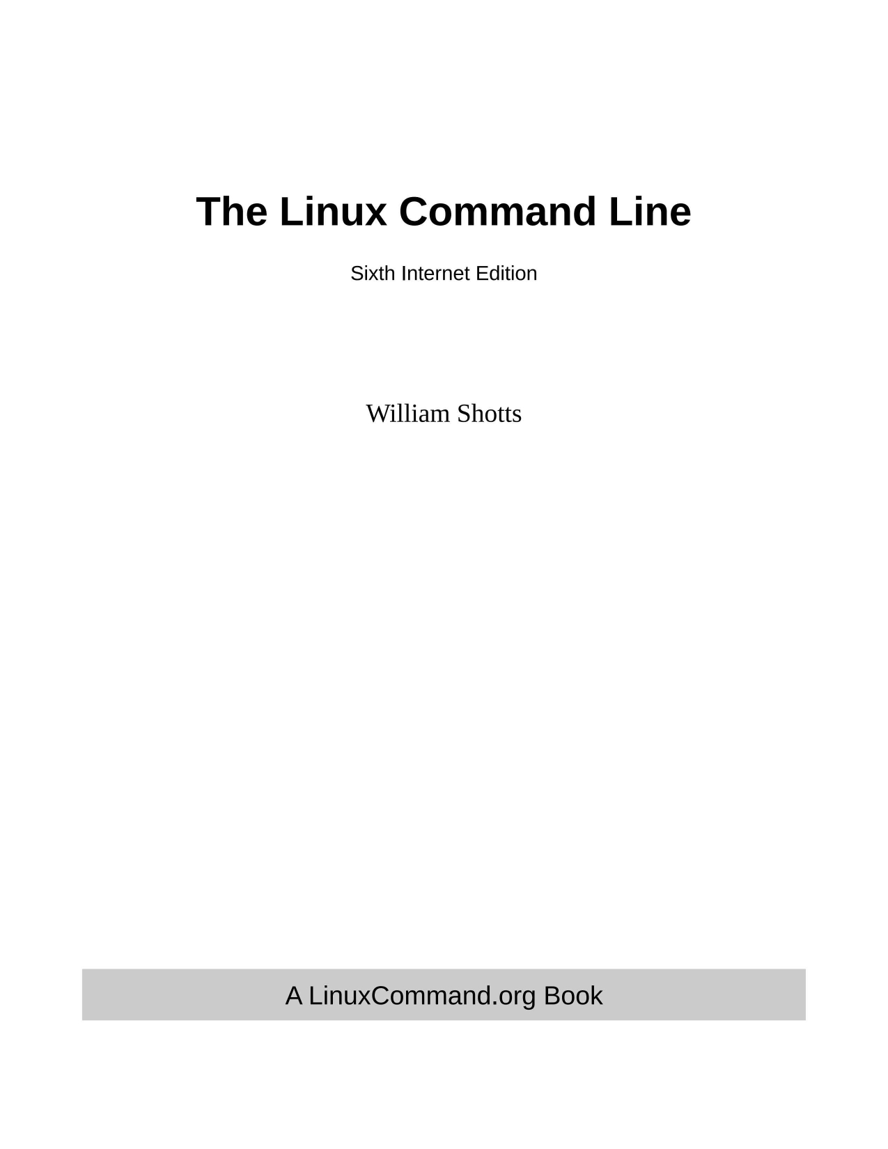 The Linux Command Line, 6th Internet Edition