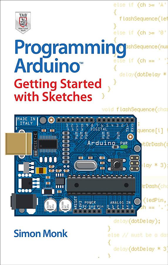 Programming Arduino Getting Started with Sketches - 2nd Edition