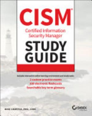 Certified Information Security Manager CISM Study Guide